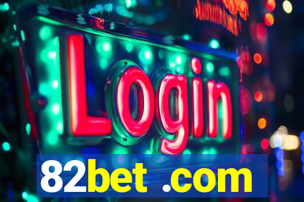 82bet .com